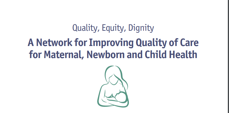 WHO Standards of Care to Improve Maternal and Newborn Quality of Care in Facilities (REVISED brief 7) 