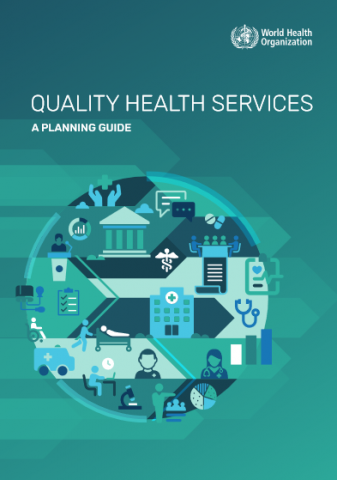 Quality health services: a planning guide