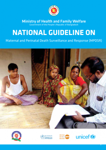 Bangladesh National Guideline on Maternal and Perinatal Death Surveillance and Response (MPDSR)